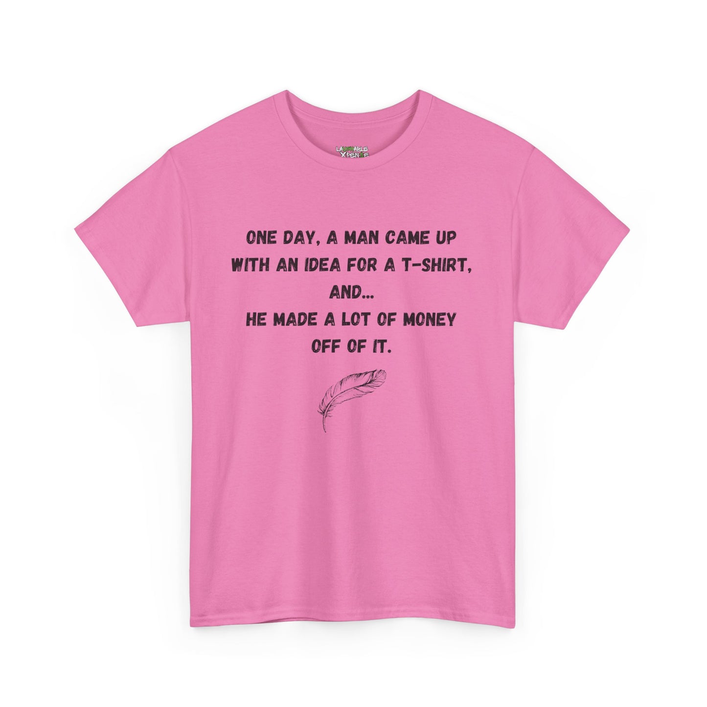 funny tee shirts for adults - funny shirts for adults - pink t-shirt - laughable-xpense.com