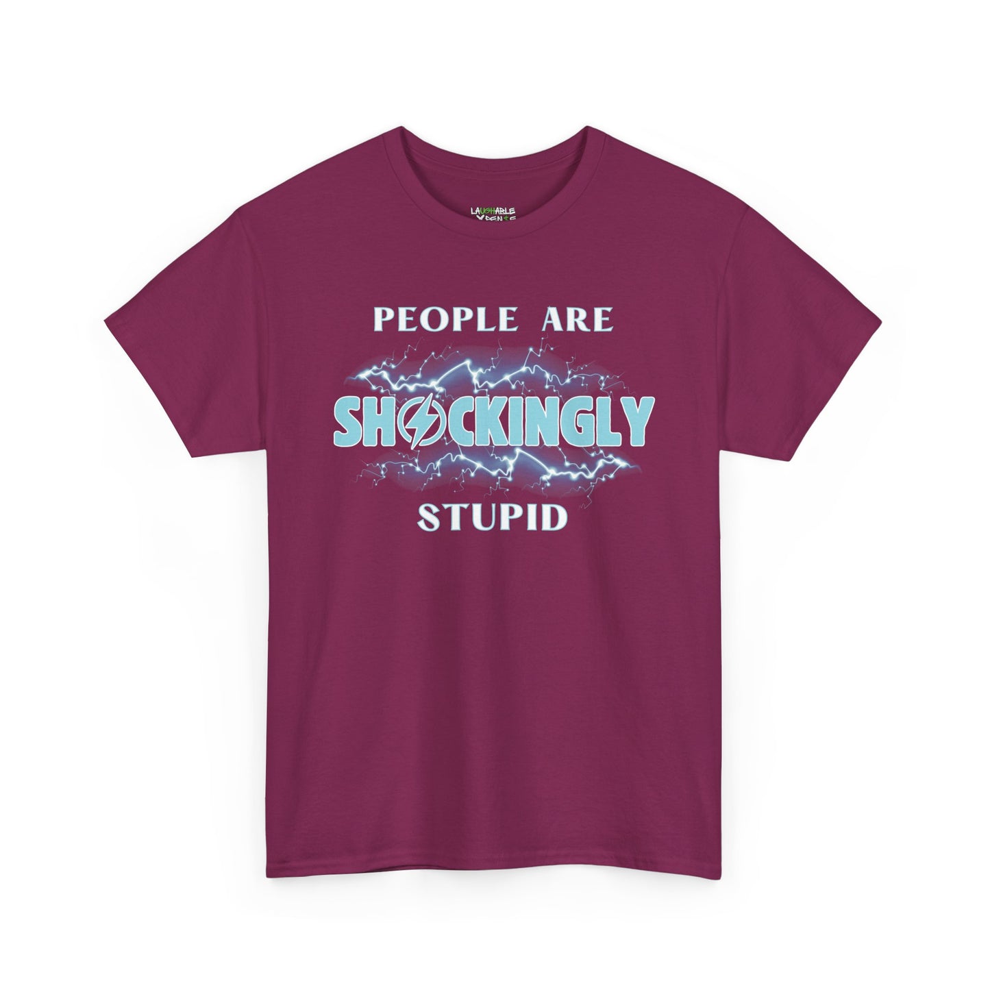 funny t-shirt saying people are shockingly stupid - funny t shirts for men - berry t-shirt - laughable-xpense.com