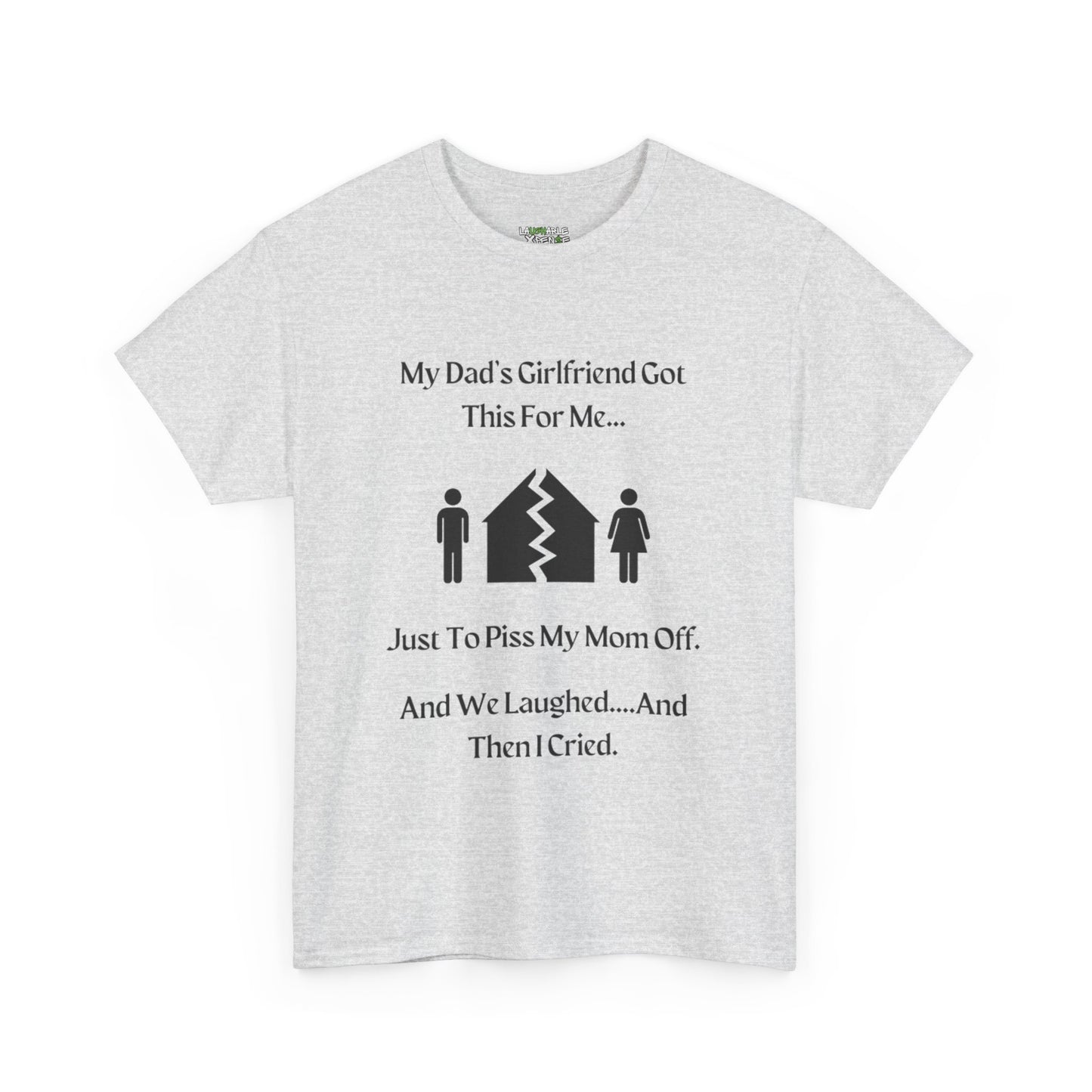 Dad's Girlfriend T-Shirt | Unisex Heavy Cotton Tee | Funny T-Shirt