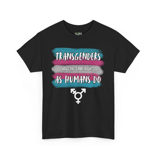 shirt says transgenders have same rights as humans do - funny offensive shirts - funny adult t shirts - laughable-xpense.com - black shirt