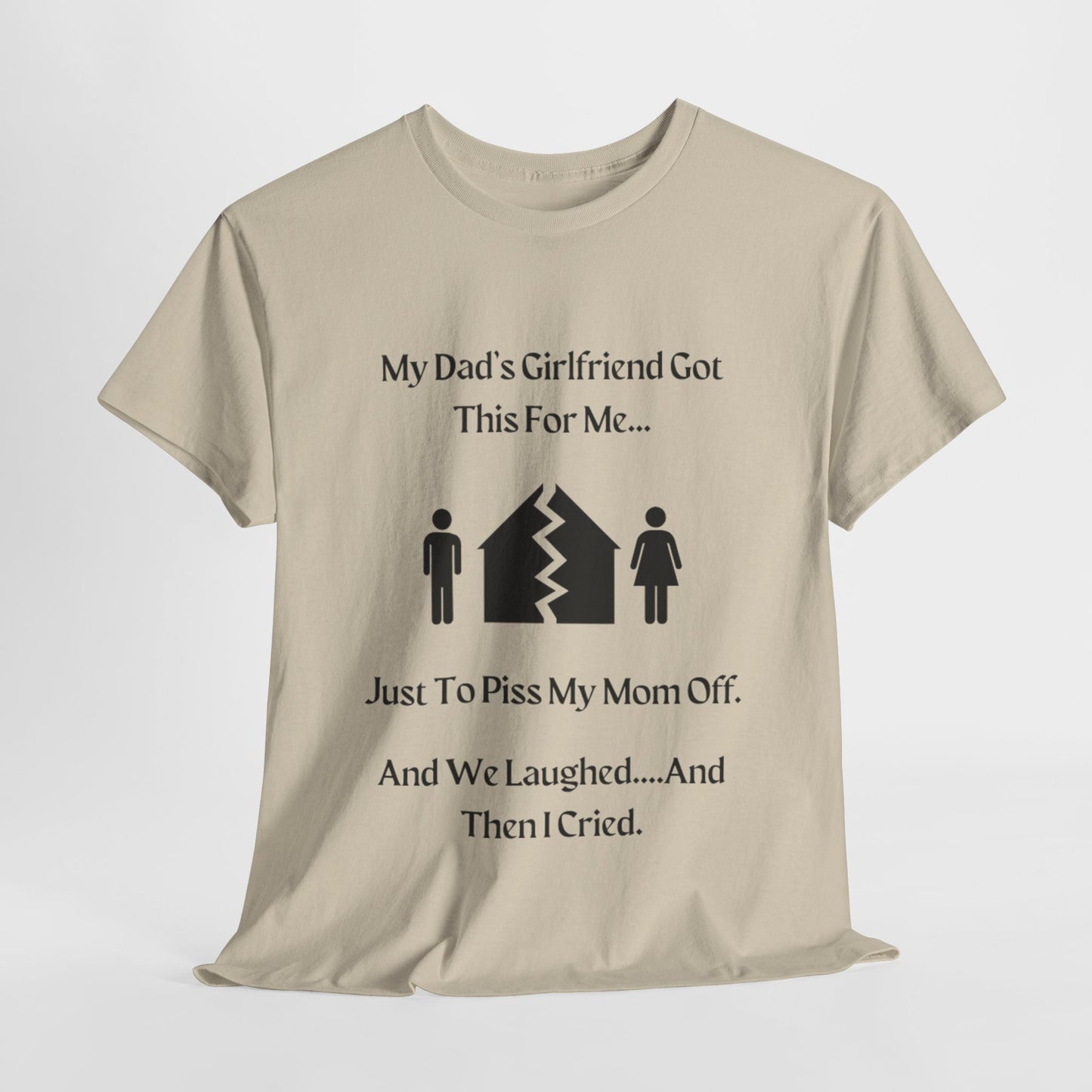 Dad's Girlfriend T-Shirt | Unisex Heavy Cotton Tee | Funny T-Shirt