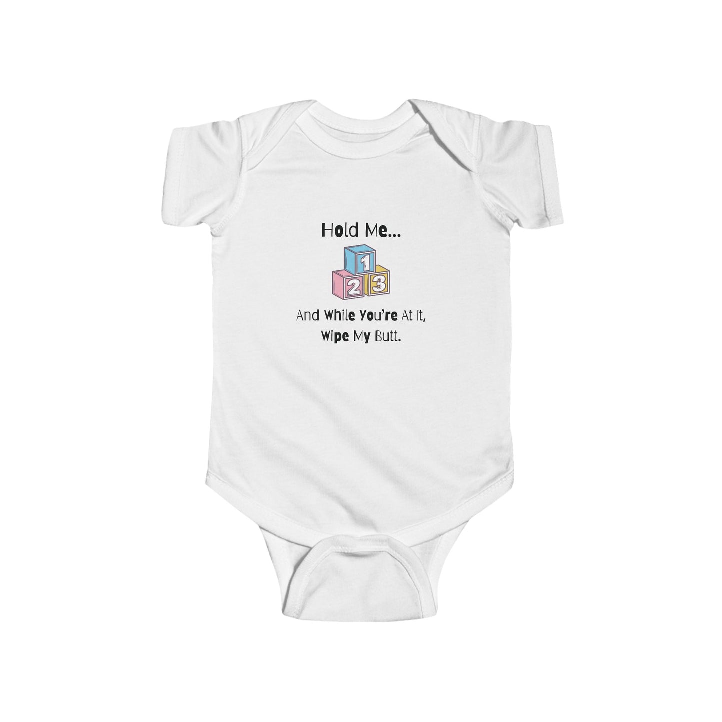 funny baby onesie that says hold me and wipe my butt - bodysuit - funny baby clothes - white onesie - laughable-xpense.com