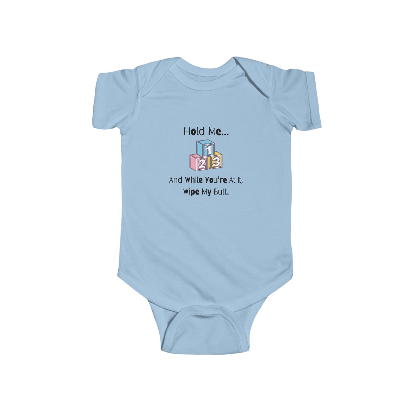 funny baby onesie that says hold me and wipe my butt - bodysuit - funny baby clothes - blue onesie - laughable-xpense.com