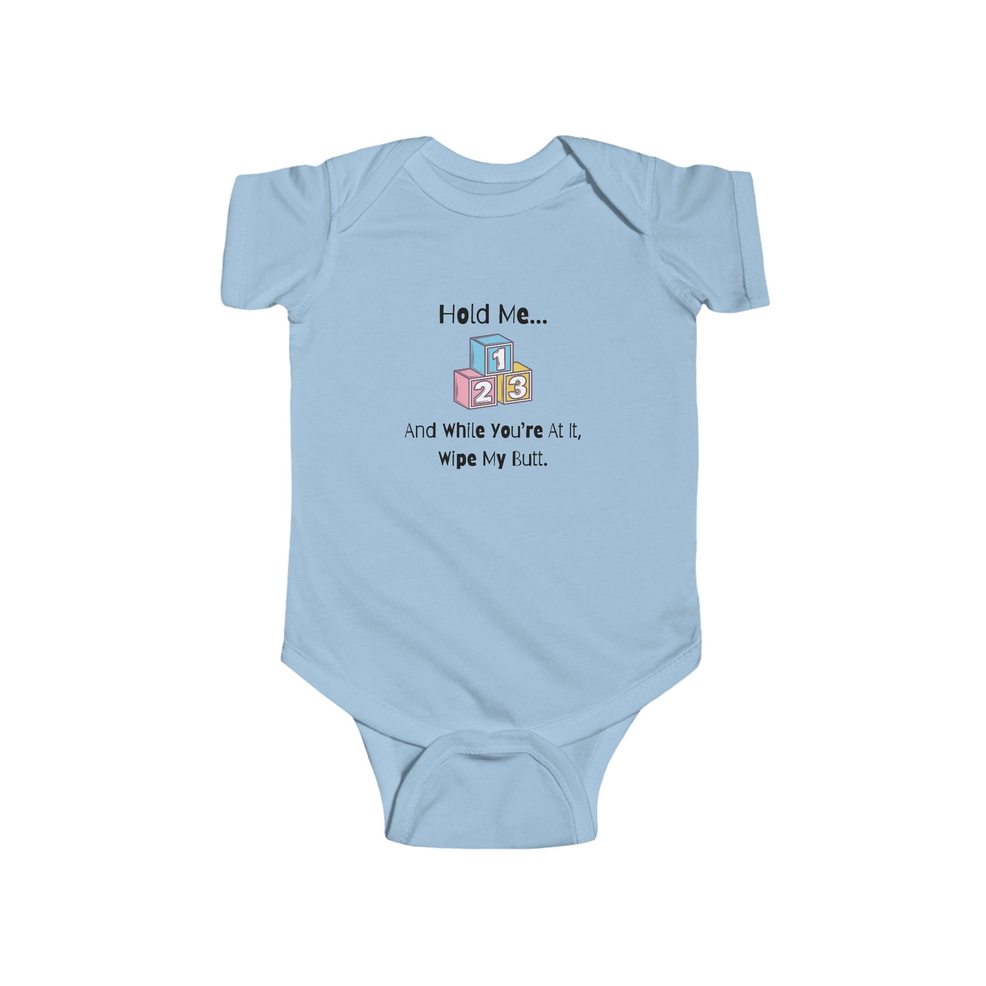 funny baby onesie that says hold me and wipe my butt - bodysuit - funny baby clothes - blue onesie - laughable-xpense.com