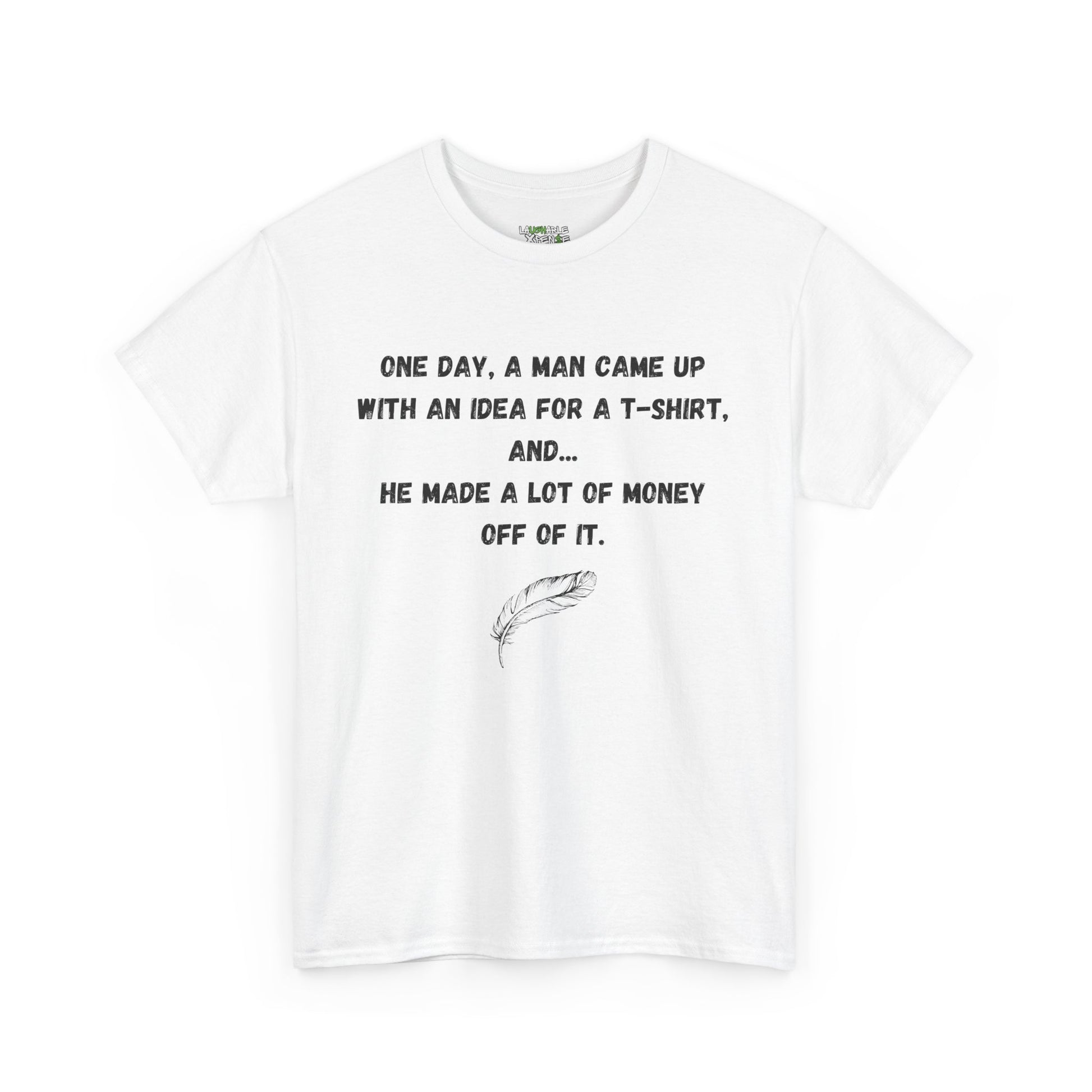 funny tee shirts for adults - funny shirts for adults - white t-shirt - laughable-xpense.com