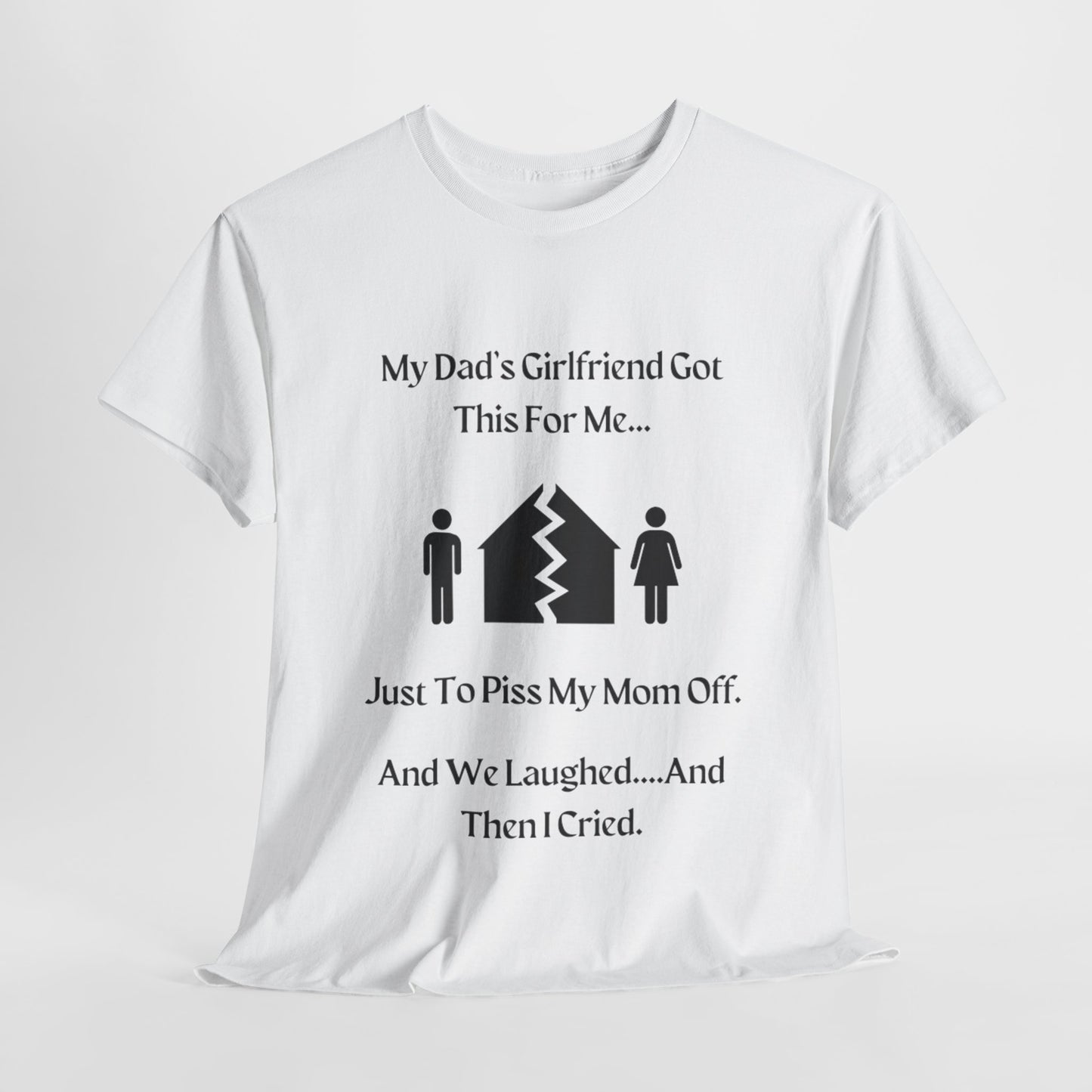 Dad's Girlfriend T-Shirt | Unisex Heavy Cotton Tee | Funny T-Shirt